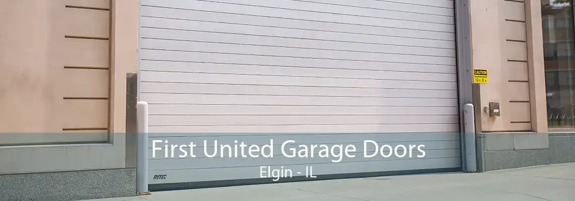 First United Garage Doors Elgin - IL