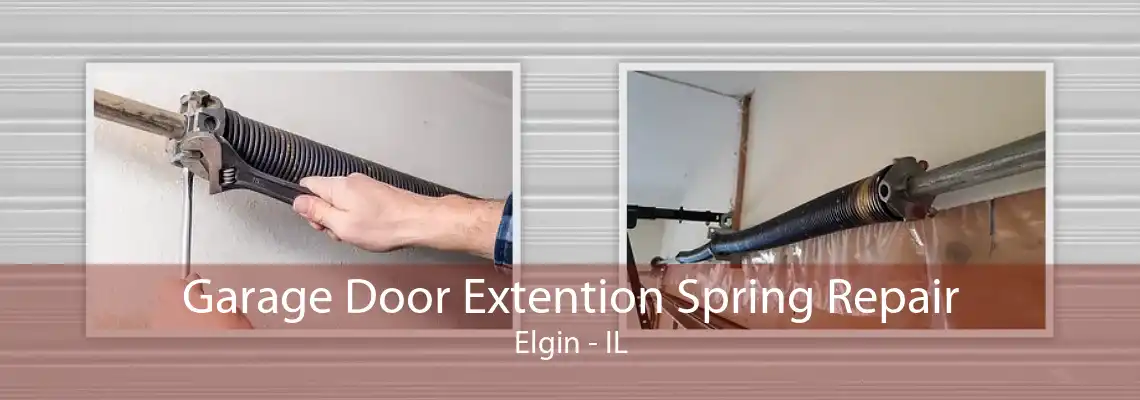 Garage Door Extention Spring Repair Elgin - IL