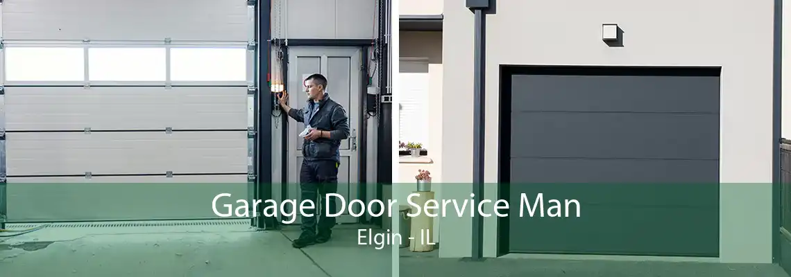 Garage Door Service Man Elgin - IL