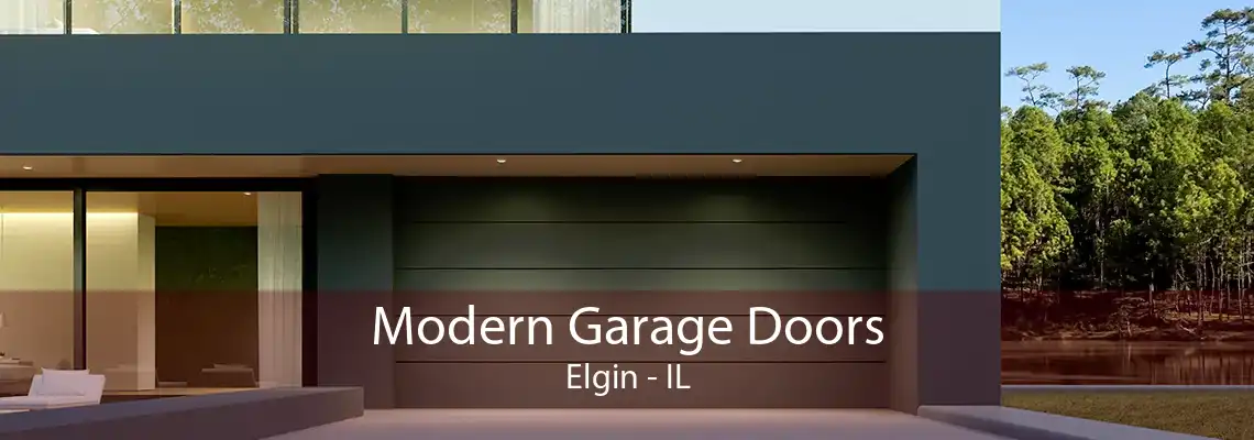 Modern Garage Doors Elgin - IL