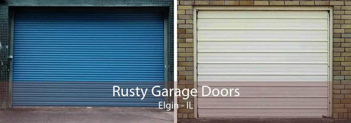 Rusty Garage Doors Elgin - IL