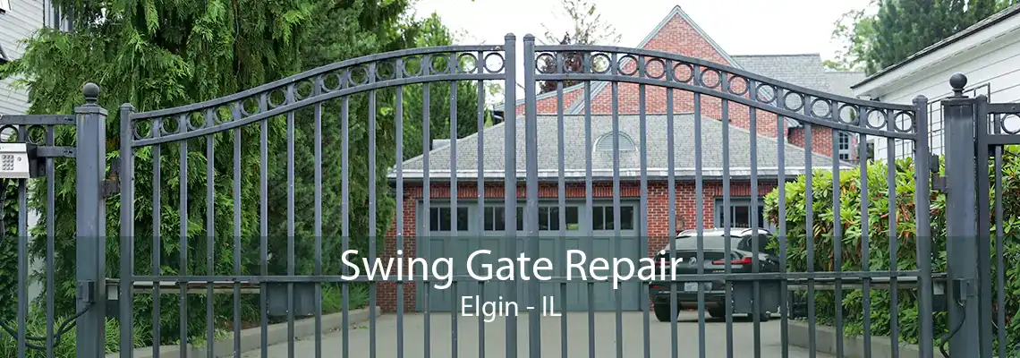 Swing Gate Repair Elgin - IL